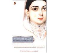 White Mughals William Dalrymple (Auteur)