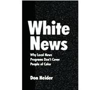 White News Don Heider (Auteur)