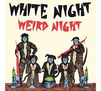 White Night - Weird Night [Import]
