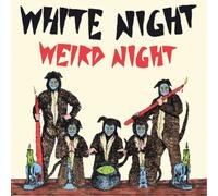 White Night - Weird Night - Coloured Edition