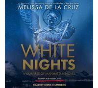 White Nights: A Vampires of Manhattan Novel (The New Blue Bloods Coven Series)