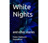 White Nights: and other stories