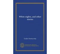 White nights, and other stories