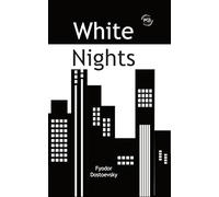 White Nights by Fyodor Dostoevsky, Classic Russian Literature, Paperback