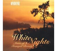 White Nights-Music of Tranquil - White Nights-Music of Tranquil