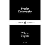 White Nights (Penguin Little Black Classics) by Fyodor Dostoyevsky (2016-03-03)