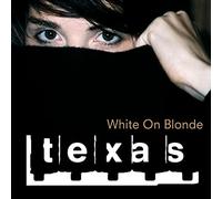 White On Blonde Texas (Interprète) https://www.fnac.com/a17337553/Texas-White-On-Blonde-CD-album?oref=3d7b2846-ed88-1102-e1a9-cad7d137977c