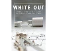 White Out Christopher S Collins, (Auteur)