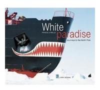 White Paradise English language edition by Francis Latreille Francis Latreille (Auteur)