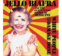 White People and the Damage Done by Jello Biafra & The Guantanamo School Of Medicine (2013-03-19)