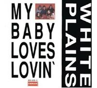WHITE PLAINS - MY BABY LOVES LOVIN' CD 24 TRACKS INTERNATIONAL POP NEUF