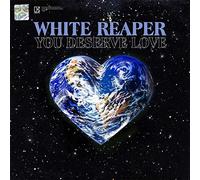 White Reaper - You Deserve Love [Import]