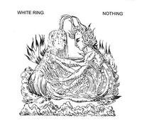 White Ring - Nothing/Leprosy