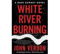 White River Burning by John Verdon John Verdon (Auteur)