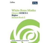 White Rose Maths: Edexcel Gcse 9-1 Higher Student Book 2