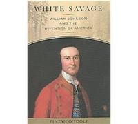 White Savage, Excelsior Editions Fintan Otoole (Auteur)