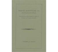 White Servitude in Pennsylvania Cheesman A. Herrick (Auteur)