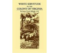 White Servitude In The Colony Of Virginia
