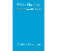 White Shadows In The South Seas