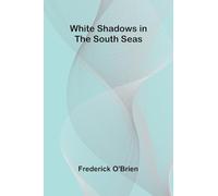 White Shadows in the South Seas