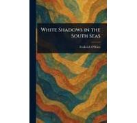 White Shadows In The South Seas
