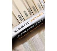 White Spines by Nicholas Royle Nicholas Royle (Auteur)