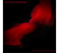 White Stones - Danse Into