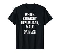 White Straight Republican Male T-Shirt