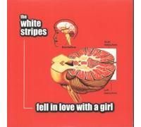 White Stripes - Fell in Love with a Girl [Import]
