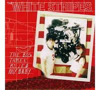 White Stripes - The Big Three Killed My Baby [Import]