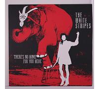 WHITE STRIPES - The White Stripes - There's No Home For You Here/i Fought Piranhas