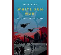 White Sun War: The Campaign for Taiwan