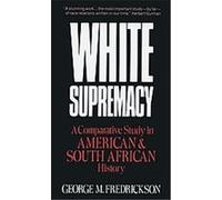 White Supremacy George M. Fredrickson (Auteur)