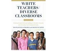White Teachers / Diverse Classrooms