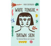 White Tongue, Brown Skin