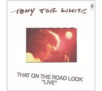 White, Tony Joe - That on the road look