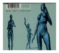 White Town - Undressed (Poch Bleue-2vers+2themes)