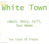 White Town - Your Woman