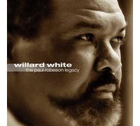 White, Willard - The Paul Robeson Legacy