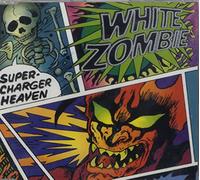 White Zombie - Super-Charger Heaven [Import]