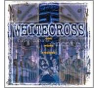 Whitecross - One More Encore