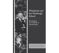 Whitehead and the Pittsburgh School: Preempting the Problem of Intentionality