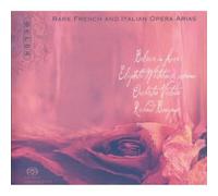 Whitehouse,Elisabeth - Rare French and Italian Opera Arias [Hybrid SACD] [Import]