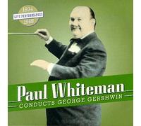 Whiteman, Paul - Conducts Gershwin