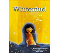 Whitemud: A Moonlit Forest Adventure: A Heartwarming Bedtime Story About Courage, Friendship, and the Magic of the Night