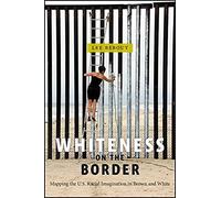 Whiteness On The Border