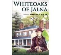 Whiteoaks of Jalna Mazo De LA Roche (Auteur)