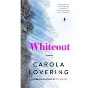 Whiteout A Novel - Carola Lovering - St. martin's press - ebook (ePub) - Livre