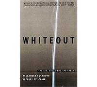 Whiteout Alexander Cockburn, Jeffrey St. Clair (Auteur)
