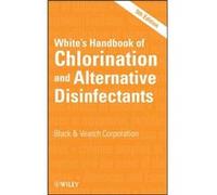 Whites Handbook of Chlorination and Alternative Disinfectants by Black Veatch Hardcover Book Geo. Clifford White (Auteur)